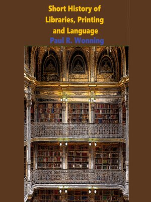 cover image of Short History of Libraries, Printing and Language